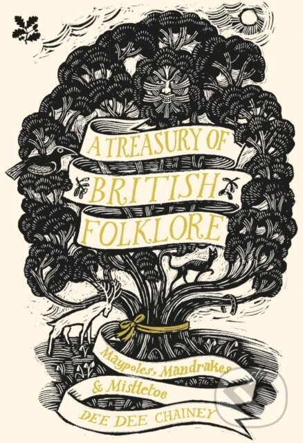 Levně A Treasury of British Folklore (Maypoles, Mandrakes and Mistletoe) - kniha z kategorie História