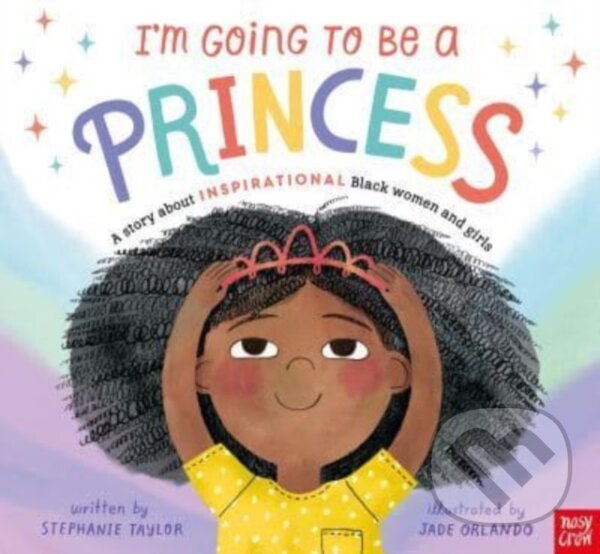 Levně I'm Going to Be a Princess - Stephanie Taylor - kniha z kategorie Beletria