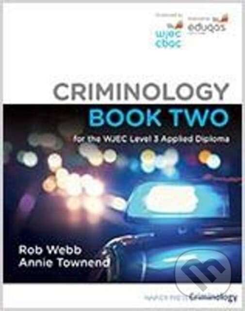 Levně Criminology Book Two for the WJEC Level 3 Applied Diploma - kniha z kategorie Sociológia