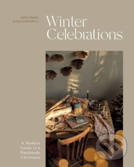 Levně Winter Celebrations (A Modern Guide to a Handmade Christmas) - kniha z kategorie Image