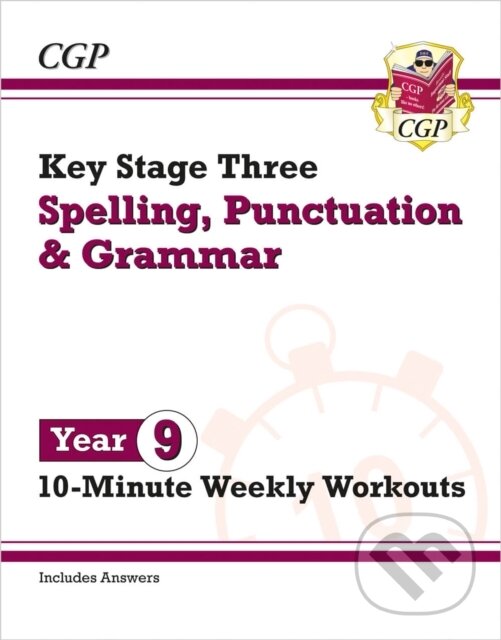 Kniha: KS3 Year 9 Spelling, Punctuation and Grammar 10-Minute Weekly Workouts (CGP Books)