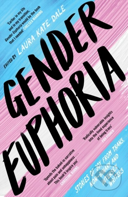 Levně Gender Euphoria (Stories of joy from trans, non-binary and intersex writers) - kniha z kategorie Životopisy, reportáže a myšlienky