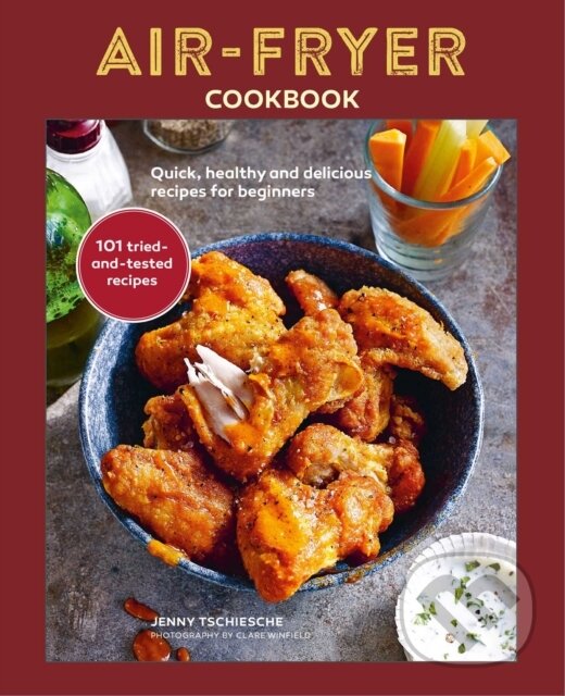 Levně Air-Fryer Cookbook (THE SUNDAY TIMES BESTSELLER) (Quick, Healthy and Delicious Recipes for Beginners) - kniha z kategorie Kuchárky