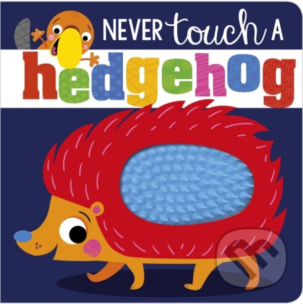 Levně Never Touch A Hedgehog - kniha z kategorie Pre deti a mládež