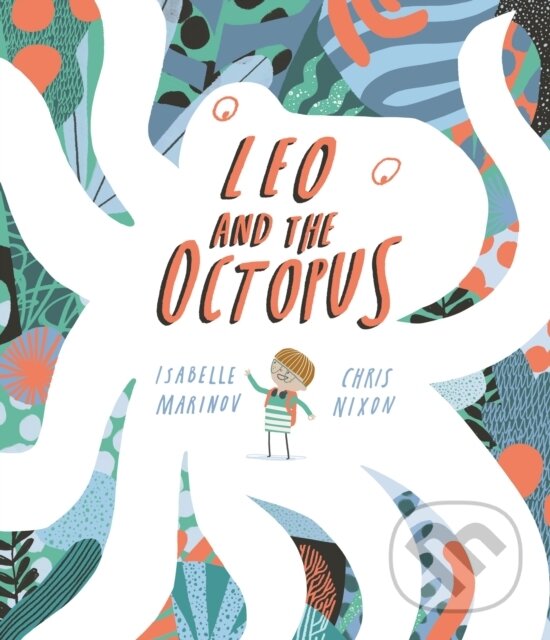 Levně Leo and the Octopus - Isabelle Marinov - kniha z kategorie Beletria