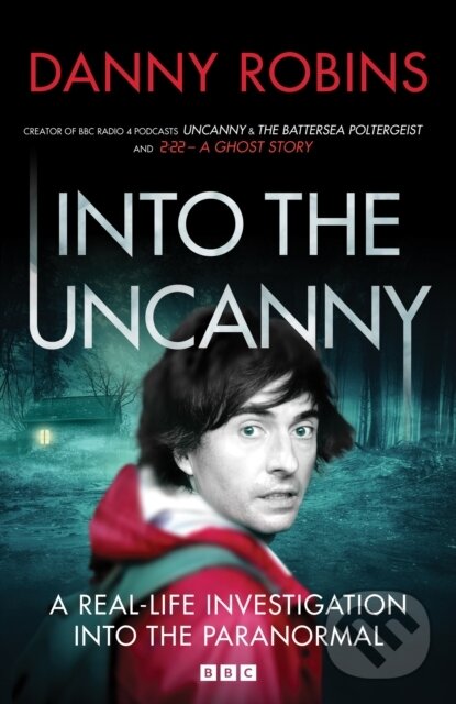 Kniha: Into The Uncanny Tv Tie In (Danny Robins). , 2023