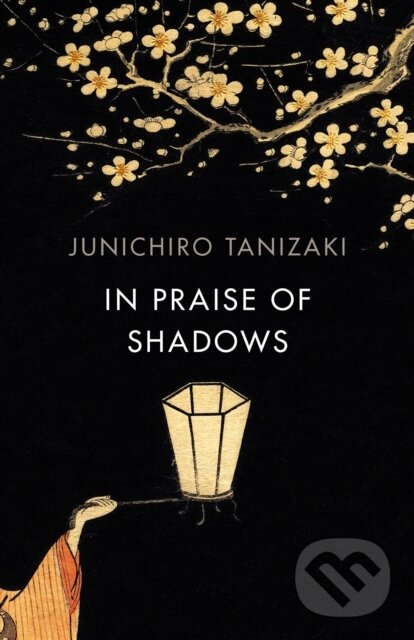 Levně In Praise of Shadows (Vintage Design Edition) - Junichiro Tanizaki - kniha z kategorie Beletria