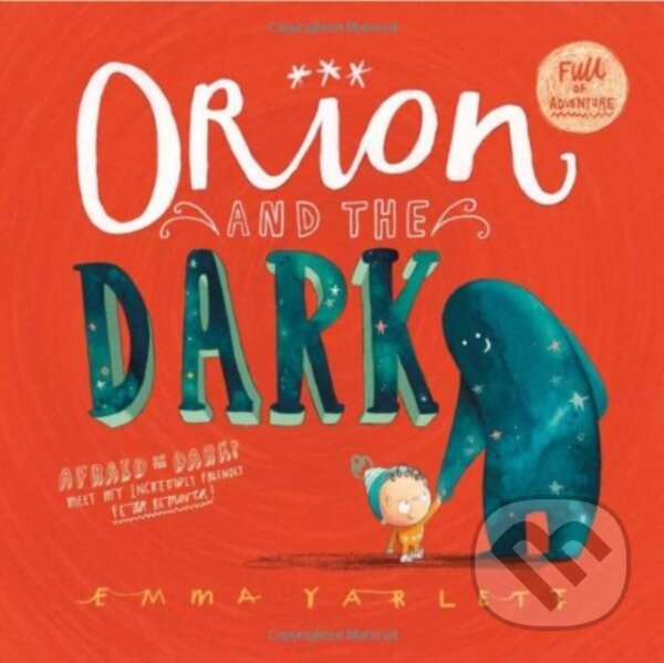 Levně Orion and the Dark (New DreamWorks film now on Netflix!) - kniha z kategorie Pre deti a mládež