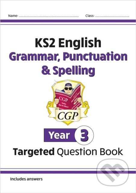 Levně KS2 English Year 3 Grammar, Punctuation & Spelling Targeted Question Book (with Answers) - kniha z kategorie Naučné knihy