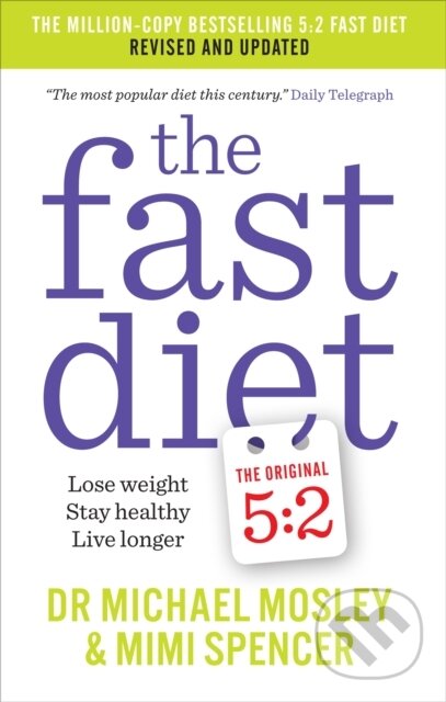 Levně The Fast Diet (Revised and Updated: Lose weight, stay healthy, live longer) - kniha z kategorie Zdravie a životný štýl