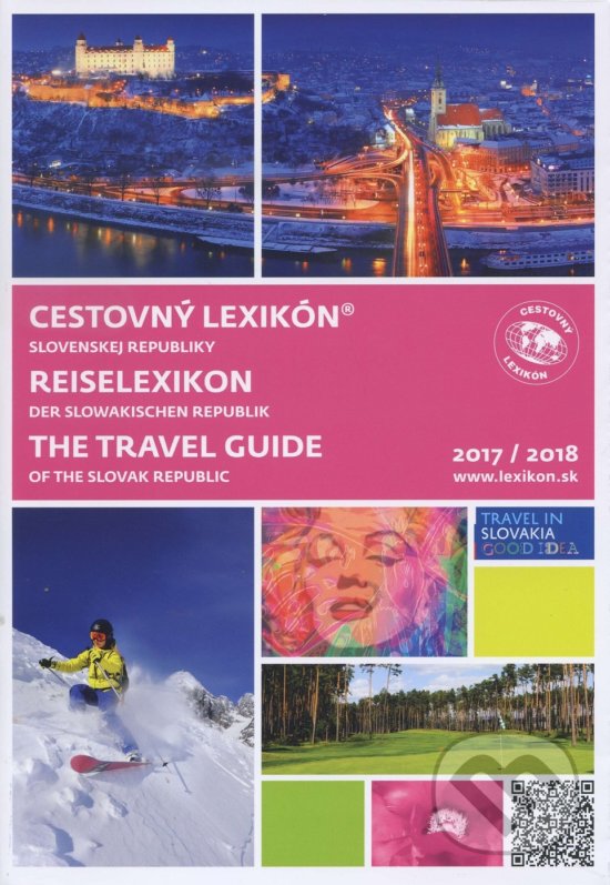 Levně Cestovný lexikón Slovenskej republiky 2017/2018 (Reiselexikon der Slowakischen Republik / The Travel Guide of the Slovak Republic)