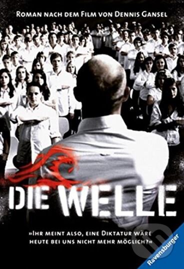 Levně Die Welle - Dennis Gansel - kniha z kategorie Spoločenská beletria