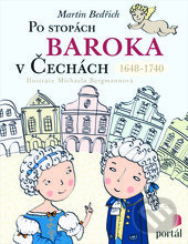 Po stopách baroka v Čechách - Martin Bedřich, Portál, 2017