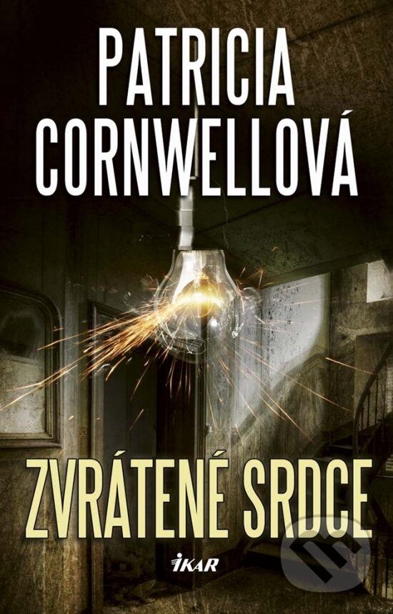 Zvrátené srdce - Patricia Cornwell, Ikar, 2017