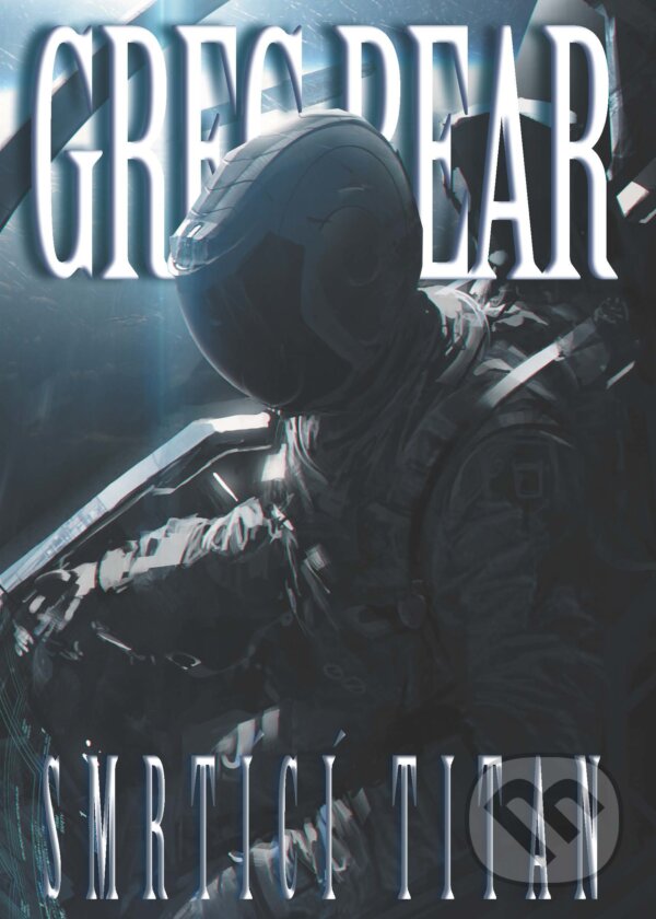 Levně Smrtící Titan - Greg Bear - kniha z kategorie Sci-fi