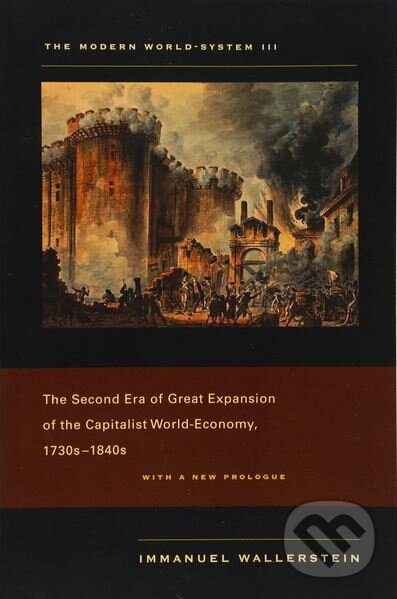 Levně The Modern World-System (Volume 3) (Second Era of Great Expansion of the Capitalist World-Economy, 1730s-1840s) - kniha z kategorie Investovanie