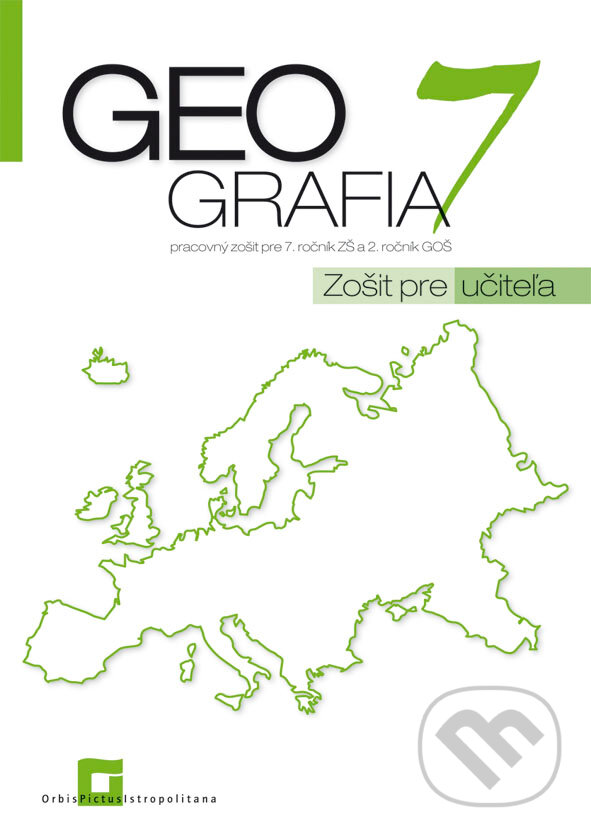 Levně Geografia 7 - pracovný zošit - zošit pre učiteľa (pre 7. ročník ZŠ a 2. ročník GOŠ) - kniha z kategorie Mapy a cestovanie