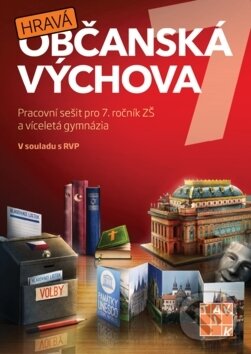 Levně Hravá občanská výchova 7 (Pracovní sešit pro 7. ročník ZŠ a víceletá gymnázia) - kniha z kategorie 2. stupeň