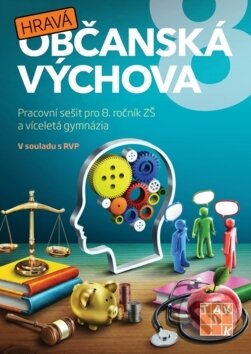 Levně Hravá občanská výchova 8 (Pracovní sešit pro 8. ročník ZŠ a víceletá gymnázia) - kniha z kategorie 2. stupeň