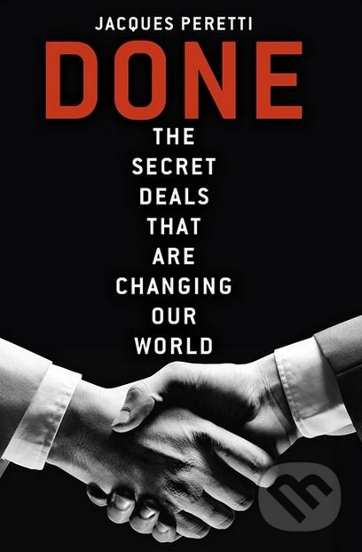 Levně Done (The Secret Deals that are Changing our World) - kniha z kategorie Ekonómia