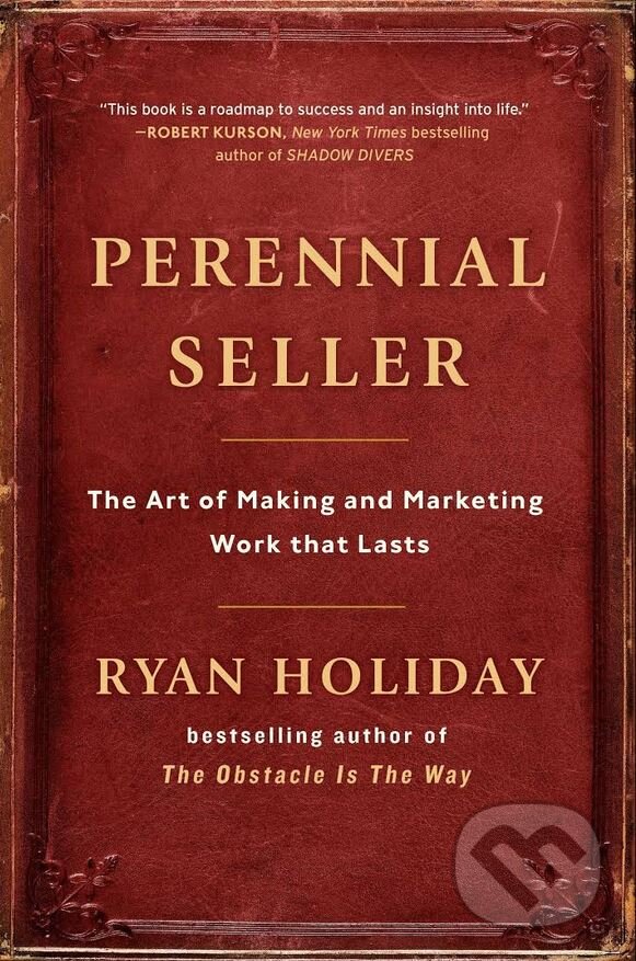 Levně Perennial Seller (The Art of Making and Marketing Work that Lasts) - kniha z kategorie Marketing