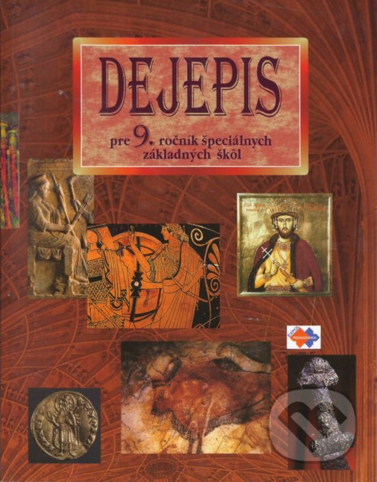 Levně Dejepis pre 9. ročník špeciálnych základných škôl - Kvetoslava Mojtová - kniha z kategorie Základné školy