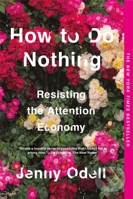 Kniha: How To Do Nothing (Jenny Odell)