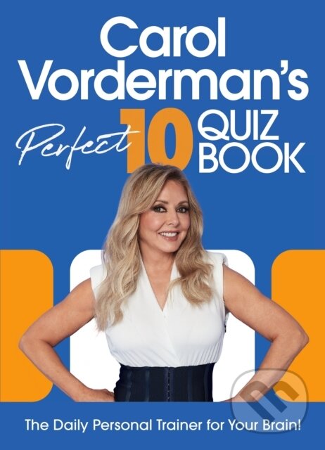 Levně Carol Vorderman’s Perfect 10 Quiz Book - Carol Vorderman - kniha z kategorie Zdravie a životný štýl