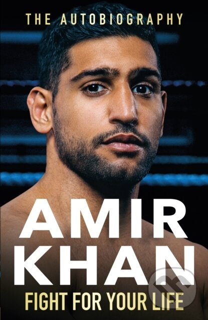 Levně Fight For Your Life The Autobiography (The must-read, astonishingly revealing memoir with life lessons from the UK’s favourite boxer) - kniha z…
