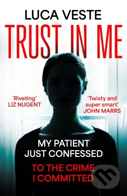 Levně Trust In Me (My patient just confessed - to the crime I committed ...) - kniha z kategorie Detektívky, trilery a horory