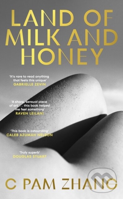 Levně Land of Milk and Honey - C Pam Zhang - kniha z kategorie Spoločenská beletria