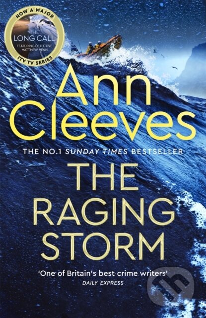 Levně The Raging Storm (A new page-turning mystery from the number one bestselling author of Vera and Shetland) - kniha z kategorie Detektívky