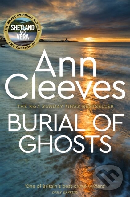 Levně Burial of Ghosts (Heart-Stopping Thriller from the Author of Vera Stanhope) - kniha z kategorie Detektívky, trilery a horory