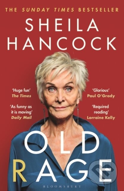 Kniha: Old Rage (Sheila Hancock). Bloomsbury, 2023