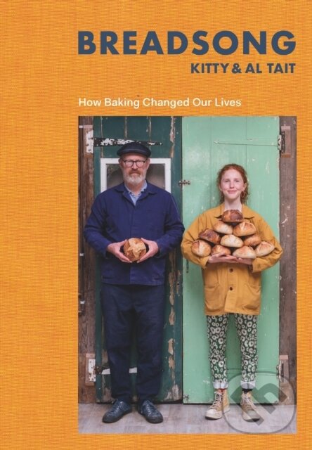 Levně Breadsong (How Baking Changed Our Lives) - Al Tait, Kitty Tait - kniha z kategorie Životopisy