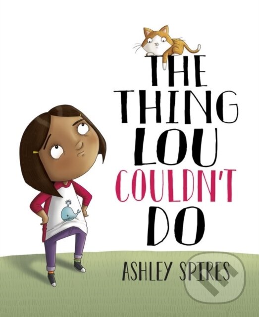 Kniha: The Thing Lou Couldn't Do (Ashley Spires). Kids Can, 2020