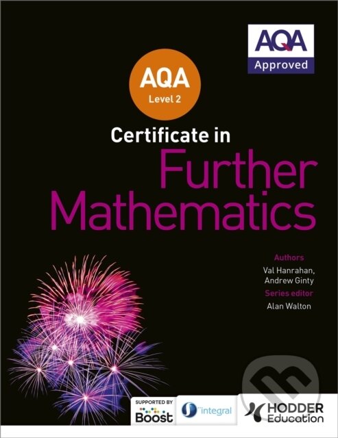 Levně AQA Level 2 Certificate in Further Mathematics - Andrew Ginty, Val Hanrahan - kniha z kategorie Naučné knihy