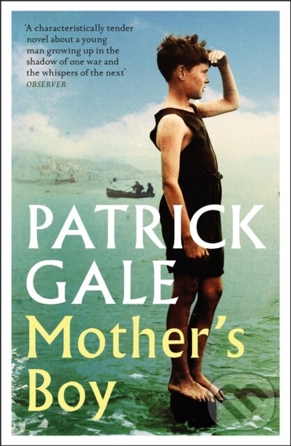 Levně Mother's Boy (A beautifully crafted novel of war, Cornwall, and the relationship between a mother and son) - kniha z kategorie Spoločenská beletria