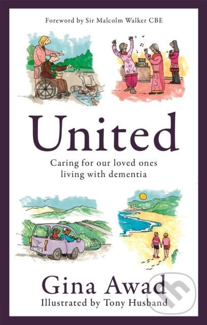 Levně United Caring For Loved Ones Dementia (Caring for our loved ones living with dementia) - kniha z kategorie Sociológia
