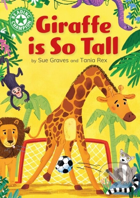 Levně Reading Champion: Giraffe is Tall (Independent Reading Green 5) - kniha z kategorie Naučné knihy