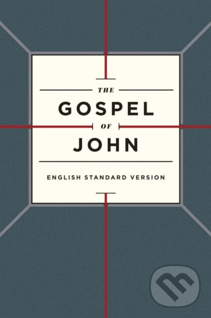 Levně Esv Gospel Of John Paperback Cross Desig - kniha z kategorie Náboženstvo a ezoterika