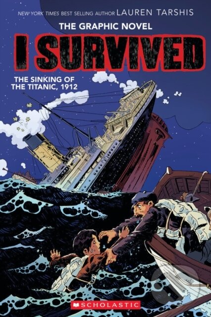 Levně I Survived the Sinking of the Titanic, 1912 - Lauren Tarshis - kniha z kategorie Komiksy