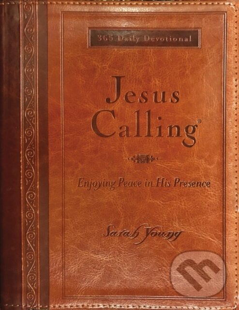 Kniha Jesus Calling, Large Text Brown Leathersoft, with Full Scriptures