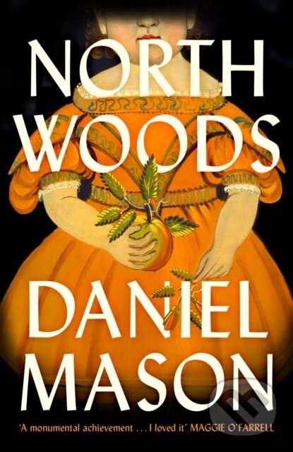 Levně North Woods - Daniel Mason - kniha z kategorie Spoločenská beletria