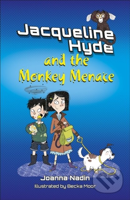 Levně Reading Planet KS2: Jacqueline Hyde and the Monkey Menace - Mercury/Brown - kniha z kategorie Pre deti a mládež