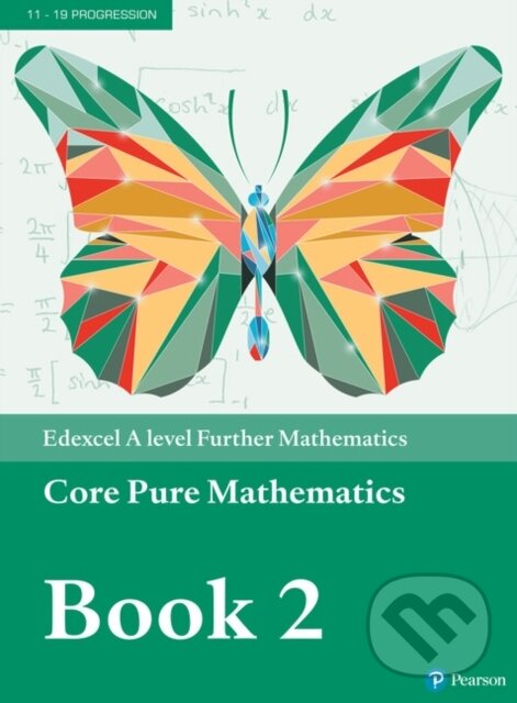 Kniha: Pearson Edexcel A level Further Mathematics Core Pure Mathematics Book 2 Textbook + e-book (Pearson)