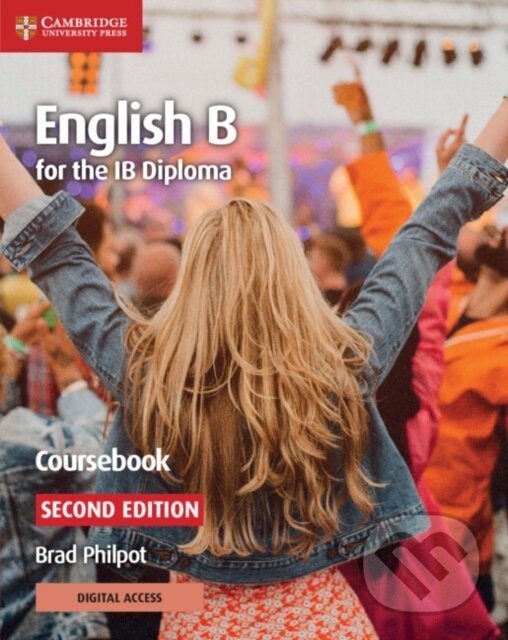 Kniha: English B for the IB Diploma Coursebook with Digital Access (2 Years) (Brad Philpot)