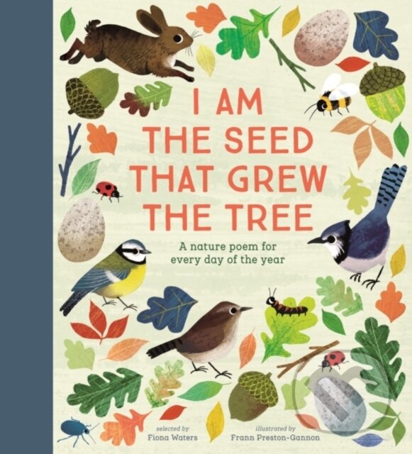 Levně National Trust: I Am the Seed That Grew the Tree, A Nature Poem for Every Day of the Year (Poetry Collections) - kniha z kategorie Pre deti a mládež