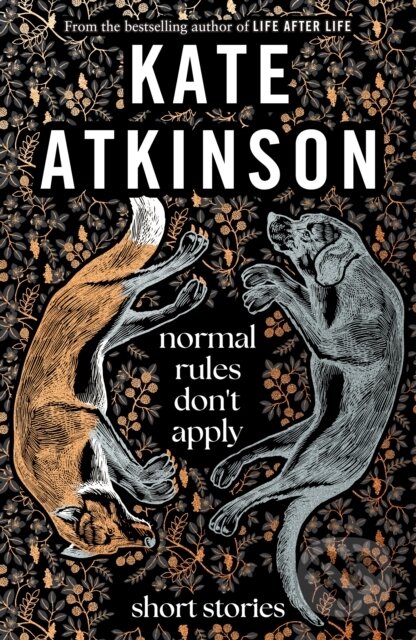 Levně Normal Rules Don't Apply (A dazzling collection of short stories from the bestselling author of Life After Life) - kniha z kategorie Beletria