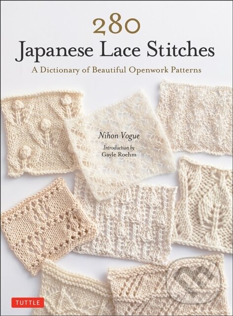 Kniha: 280 Japanese Lace Stitches (Nihon Vogue). Tuttle Publishing, 2021